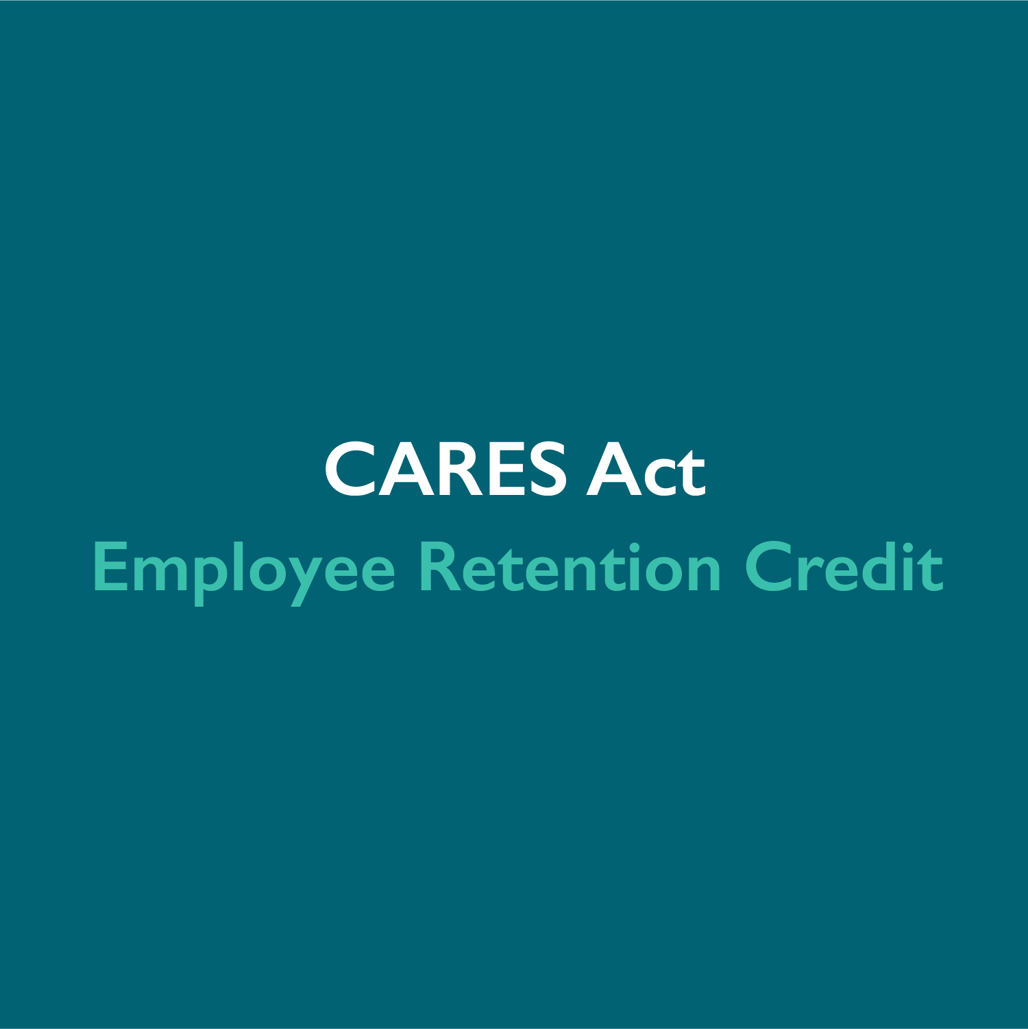 Employee Retention Credit | CARES Act