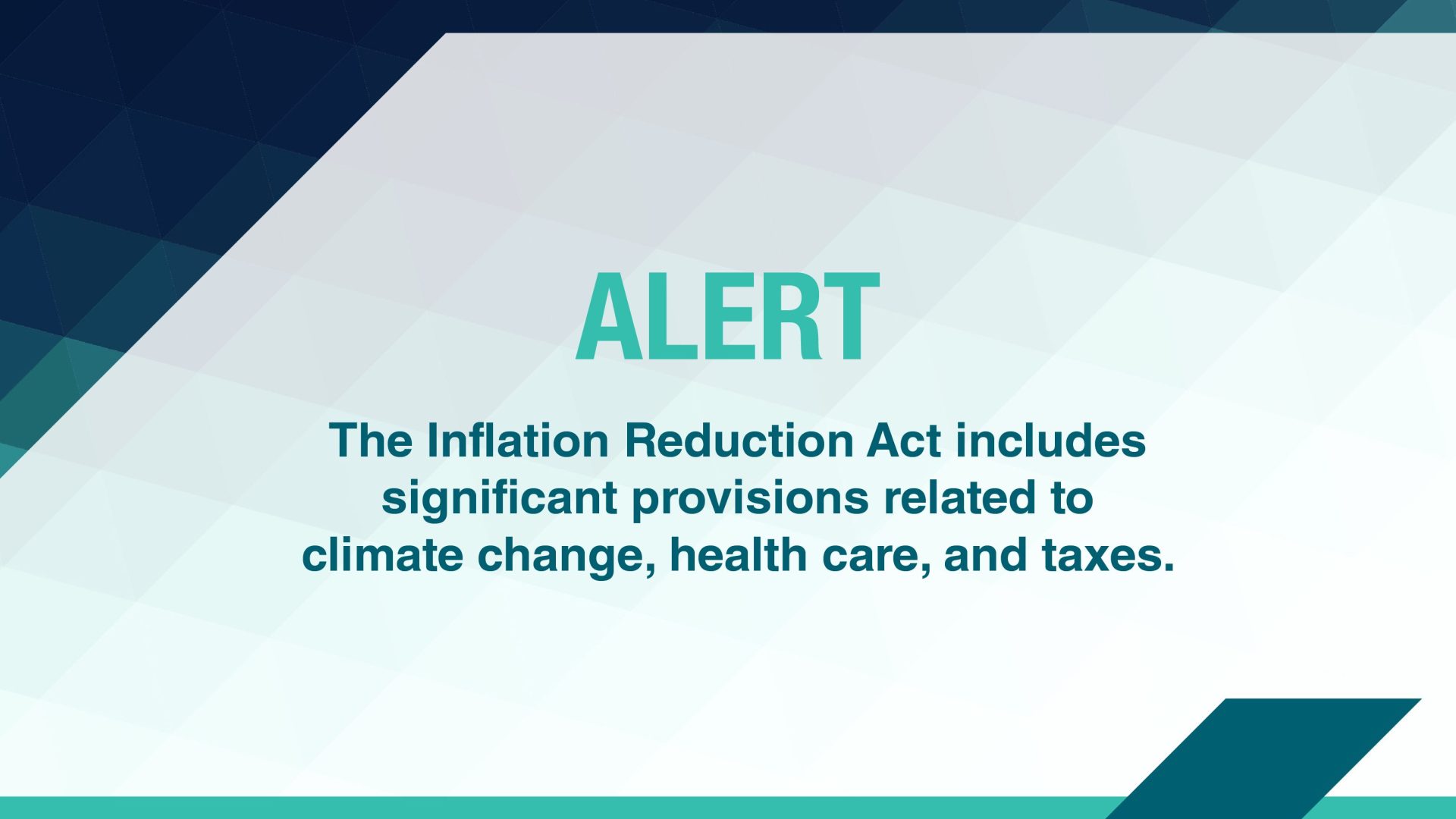 The Inflation Reduction Act includes wide-ranging tax provisions