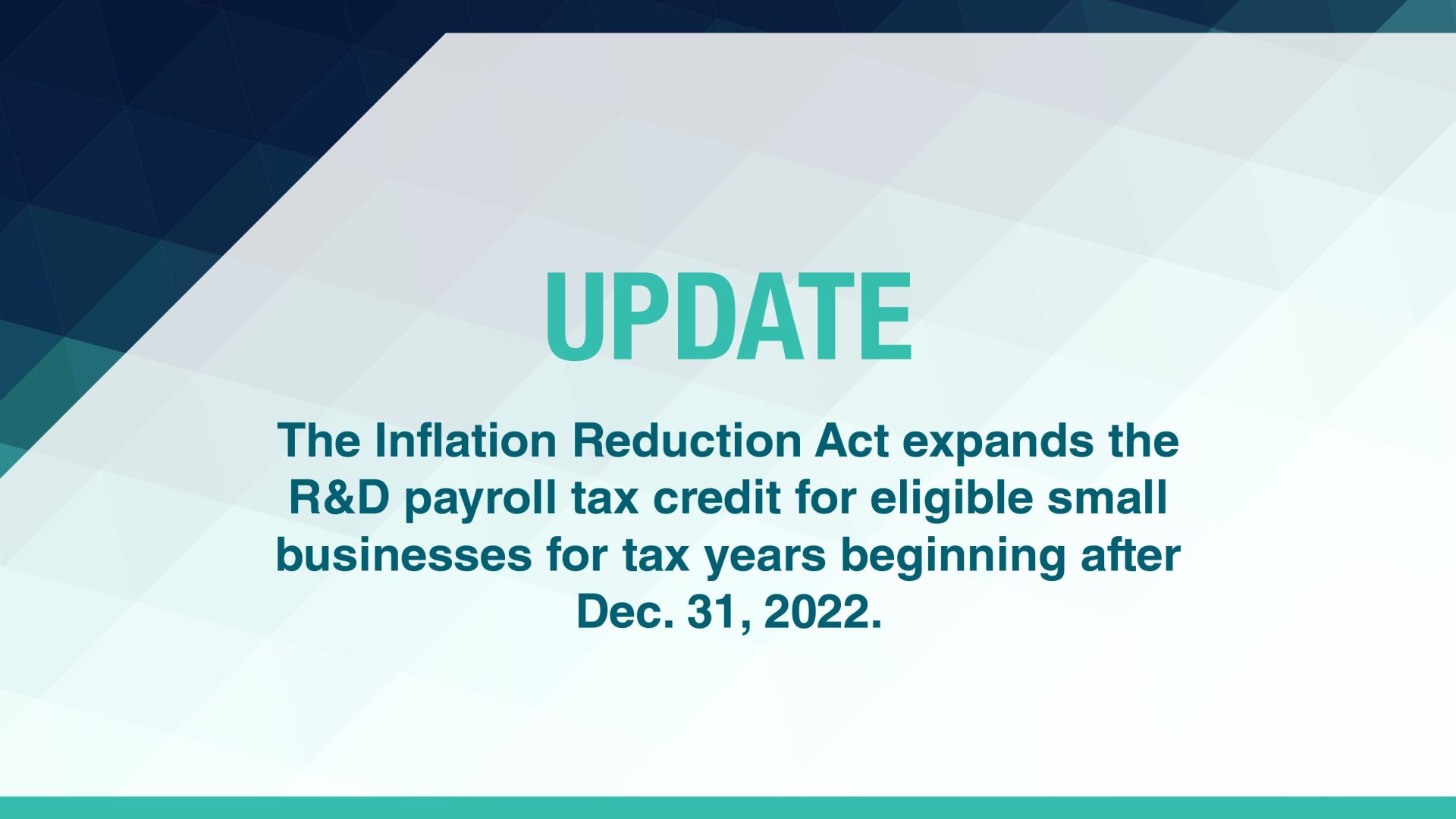 Inflation Reduction Act expands valuable R&D payroll tax credit