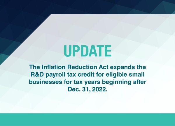 Inflation Reduction Act expands valuable R&D payroll tax credit