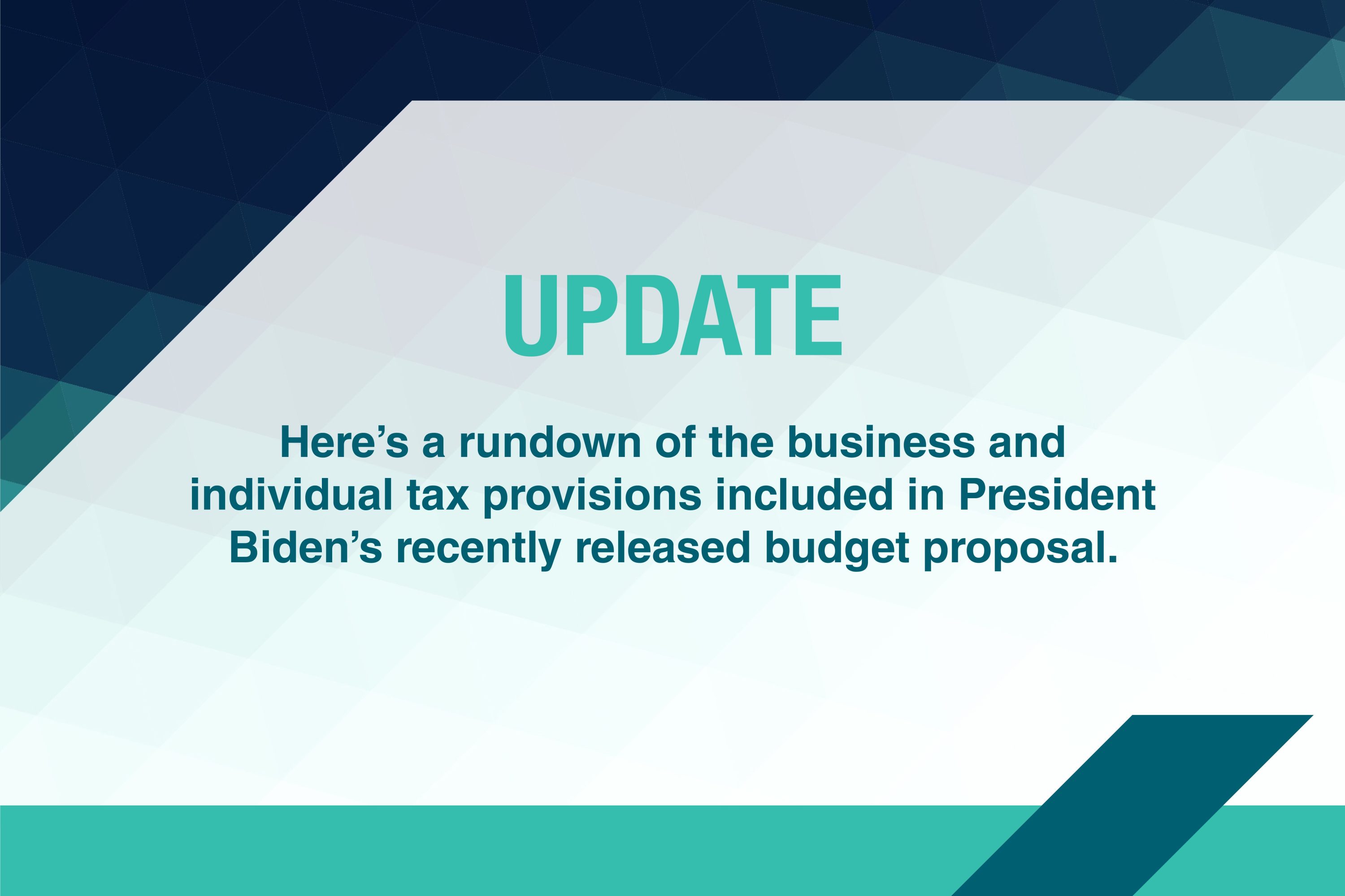 President Biden’s proposed budget includes notable tax provisions
