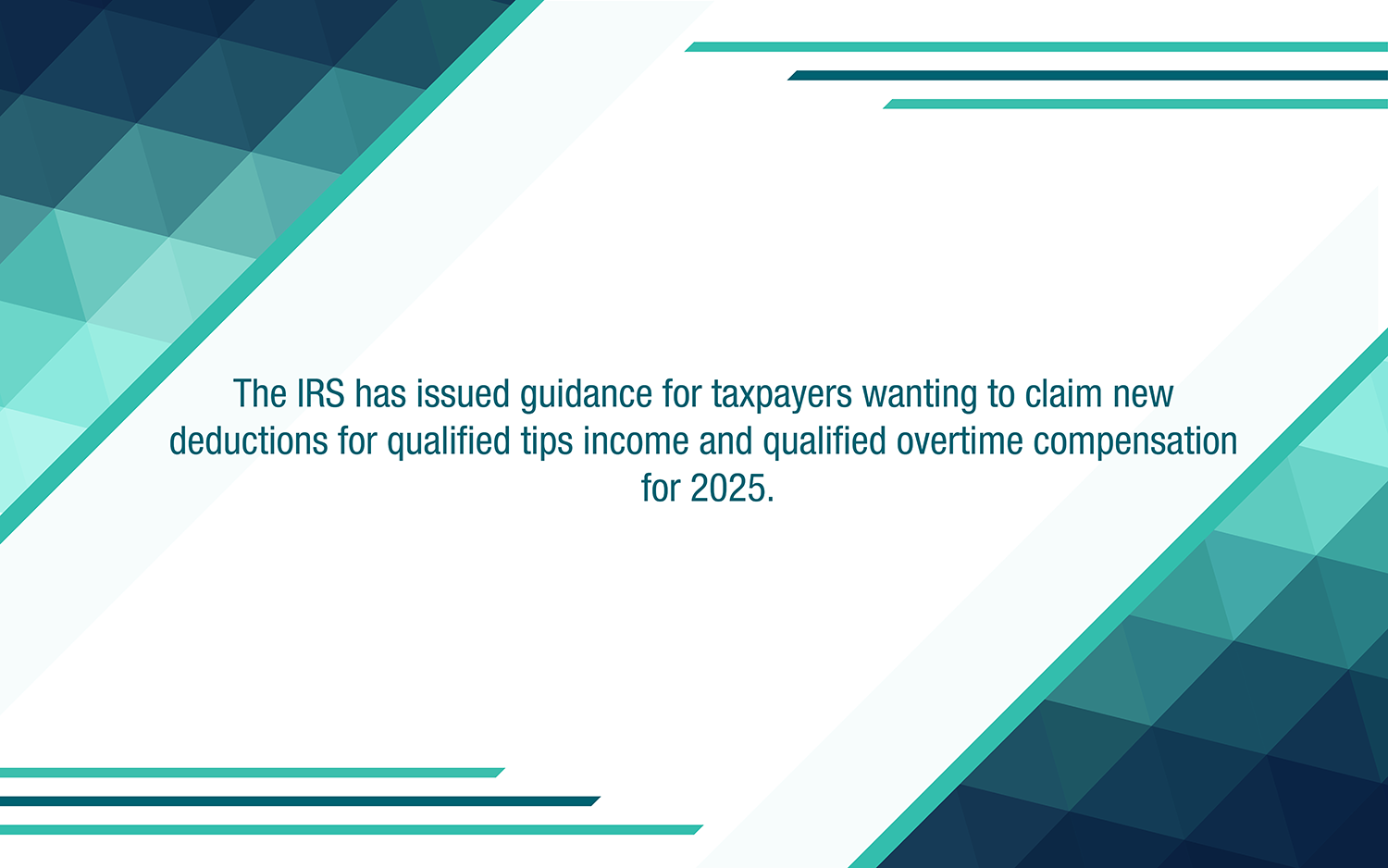 IRS releases critical guidance on calculating tips and overtime deductions for 2025