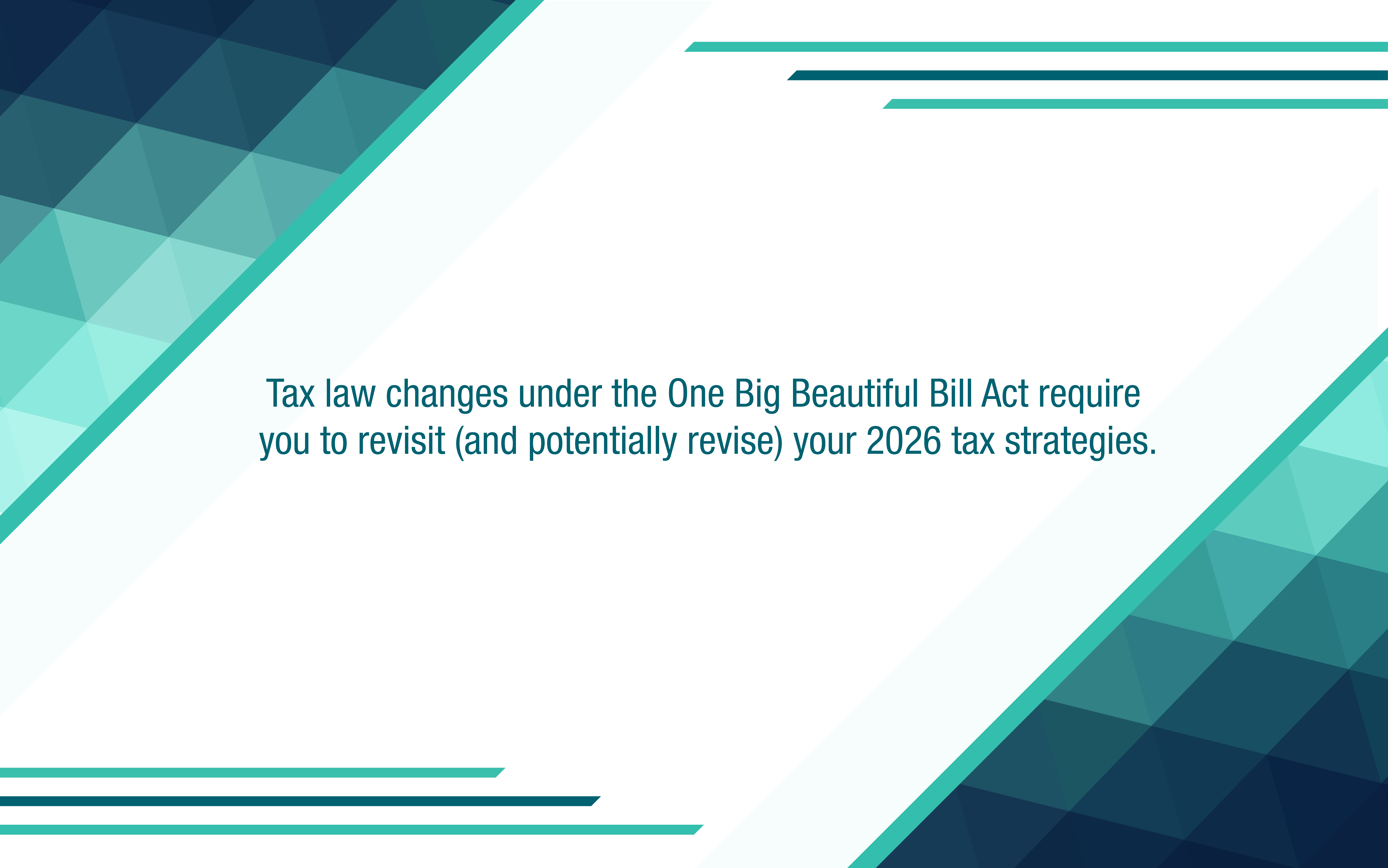 New provisions for 2026 may affect your tax planning