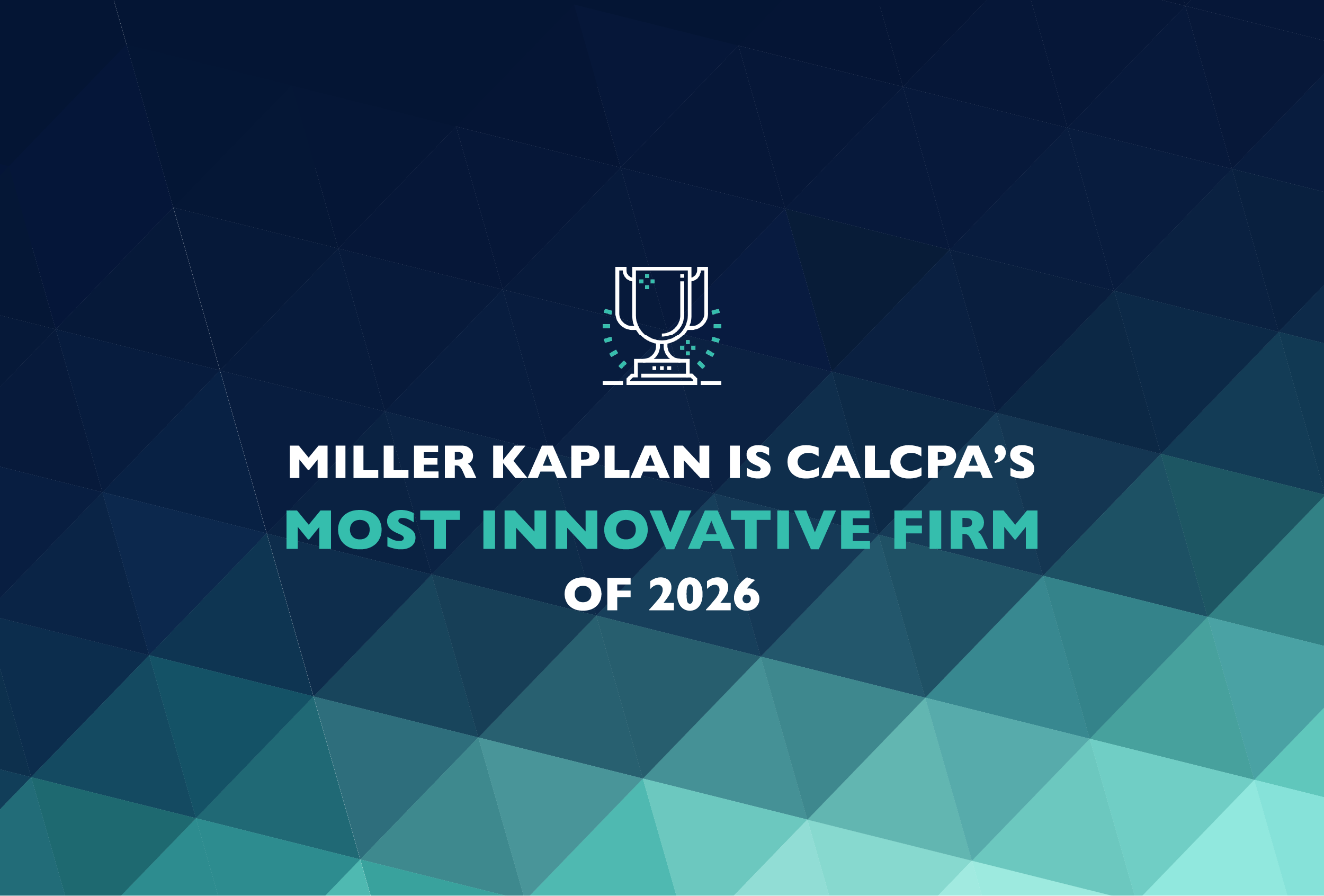 Miller Kaplan Named Most Innovative Firm in 2026 | CalCPA